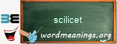 WordMeaning blackboard for scilicet